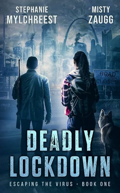 Deadly Lockdown: A Post-Apocalyptic Pandemic Survival Thriller (Escaping the Virus Book 1)