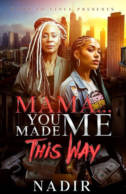 Mama... You Made Me This Way