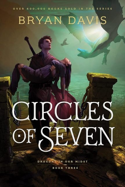 Circles of Seven (Dragons in Our Midst Book 3)